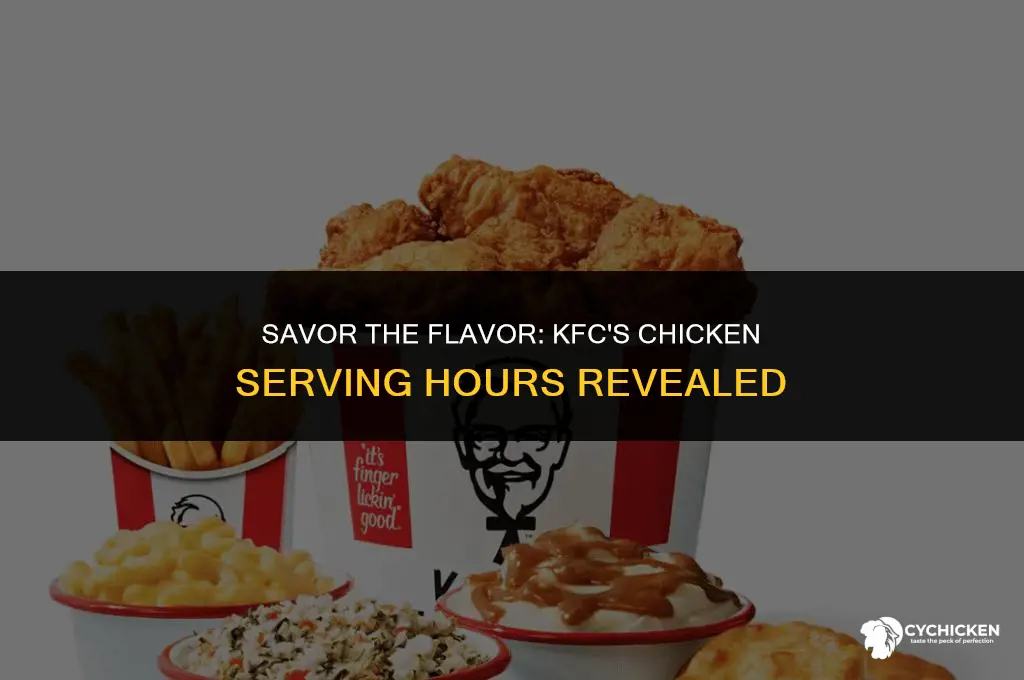 what time does kfc serve chicken