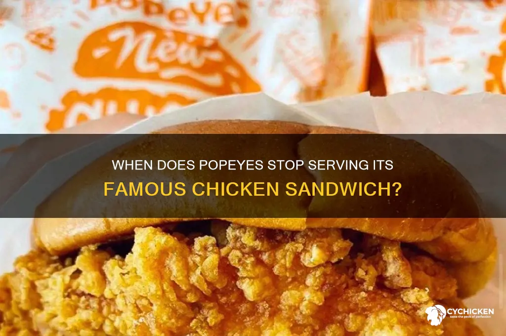 what time does popeyes stop serving chicken sandwich