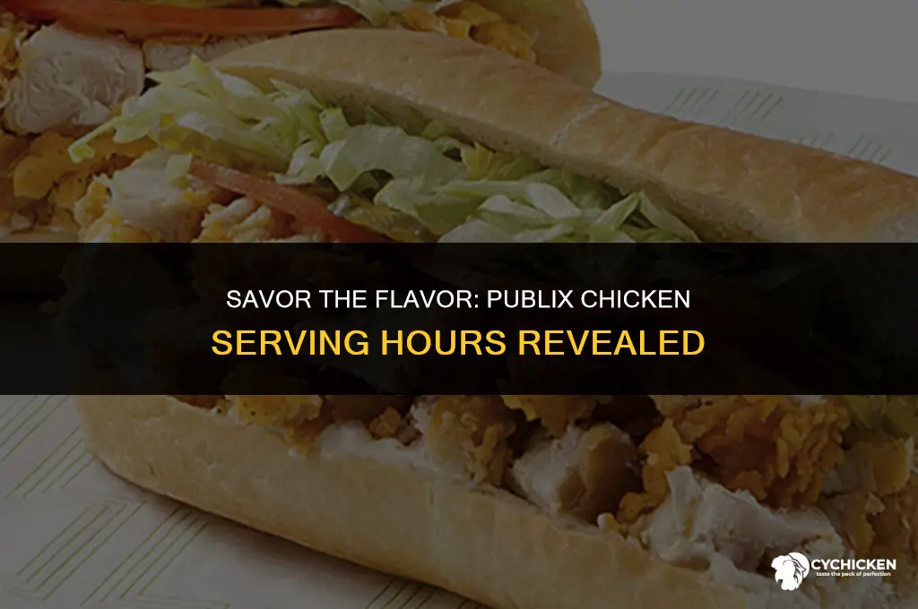 what time does publix serve chicken