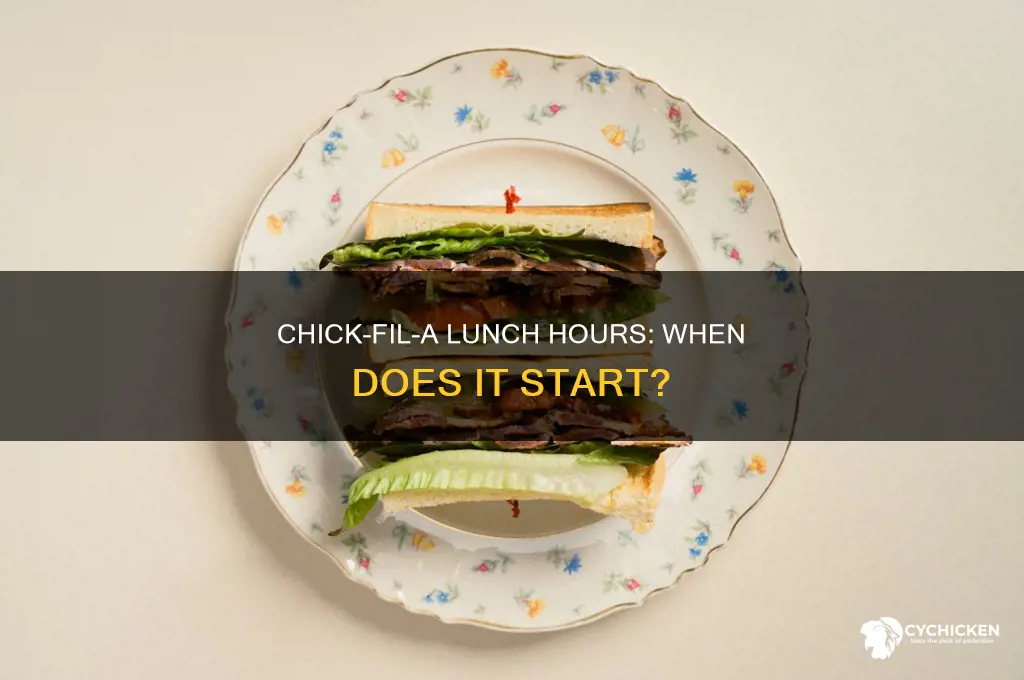 what time is chick gil a lunch start srving