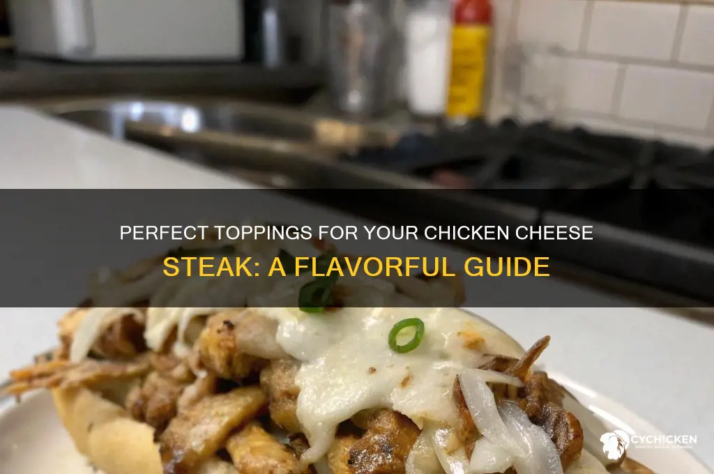 what to apply on chicken cheese steak