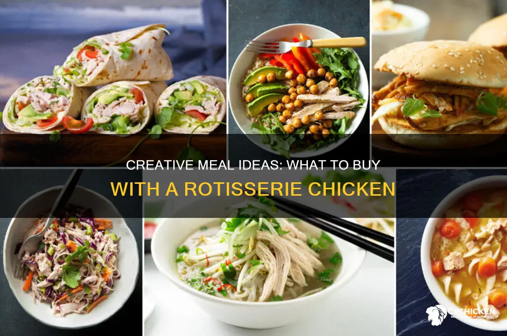what to buy with a rotisserie chicken