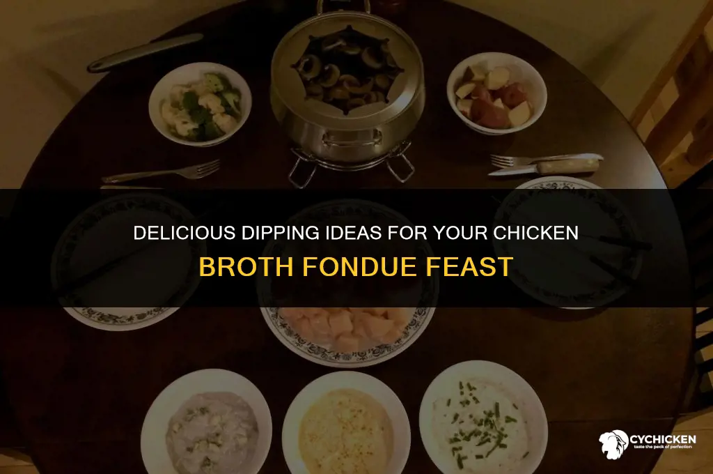 what to dip in chicken broth fondue