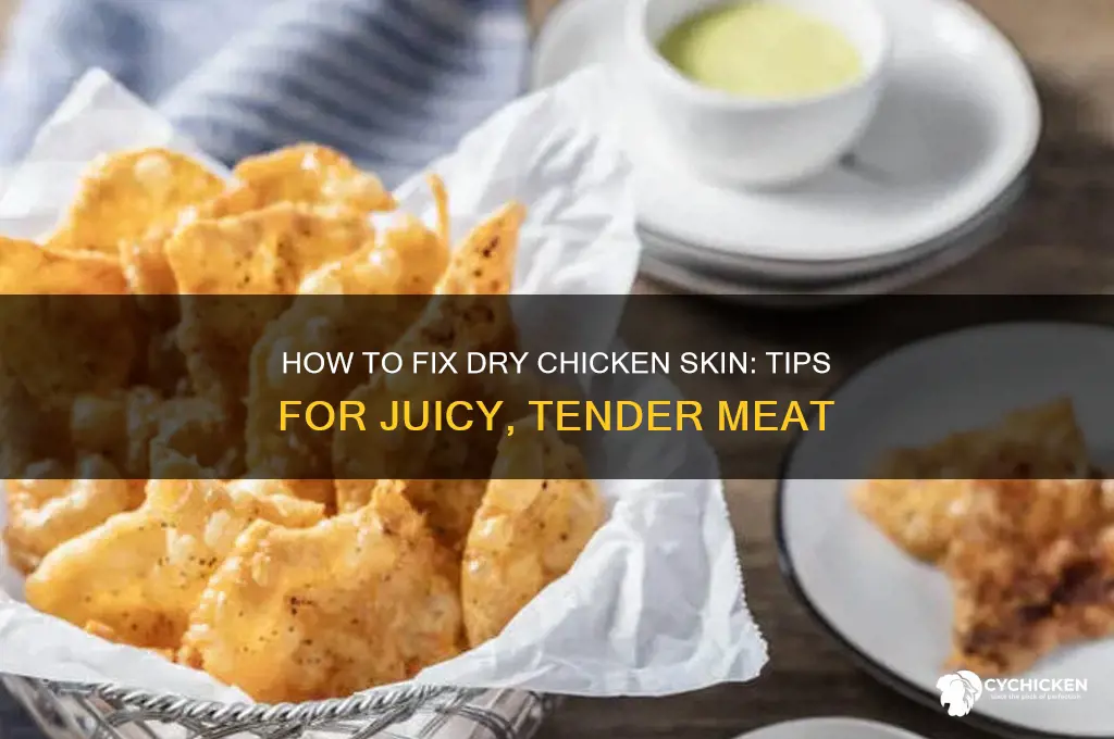 what to do about chicken dry skin
