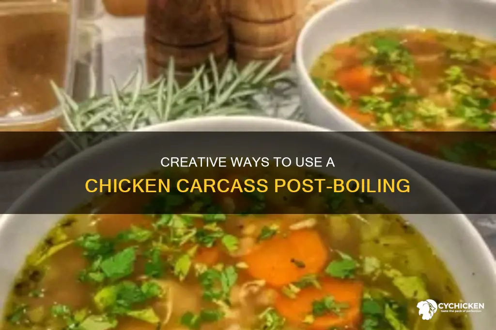 what to do eith chicken carcass after boiling