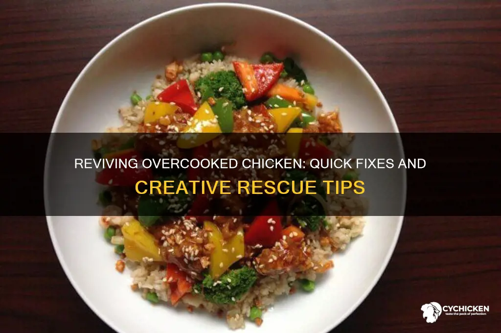 what to do if chicken is overcooked