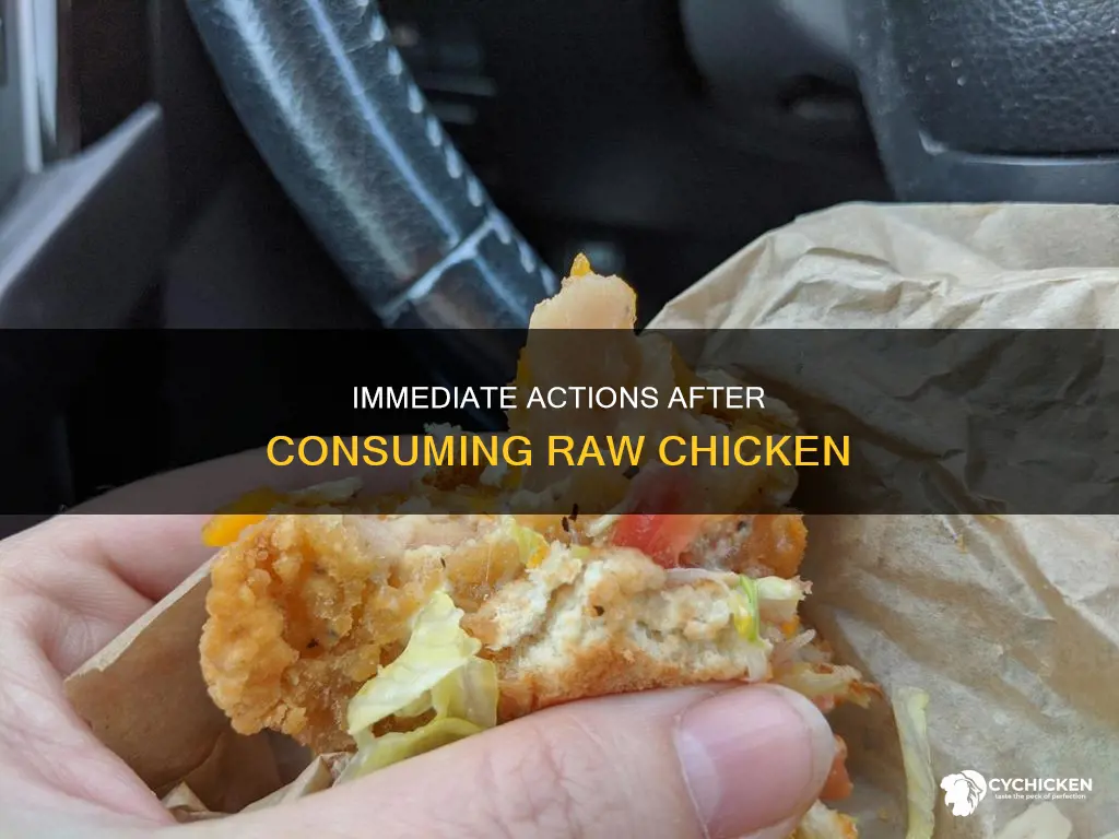 what to do if i accidentally ate raw chicken