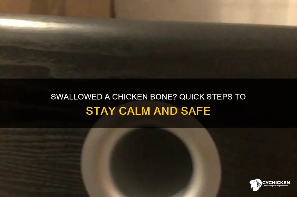 what to do if swallowed a chicken bone