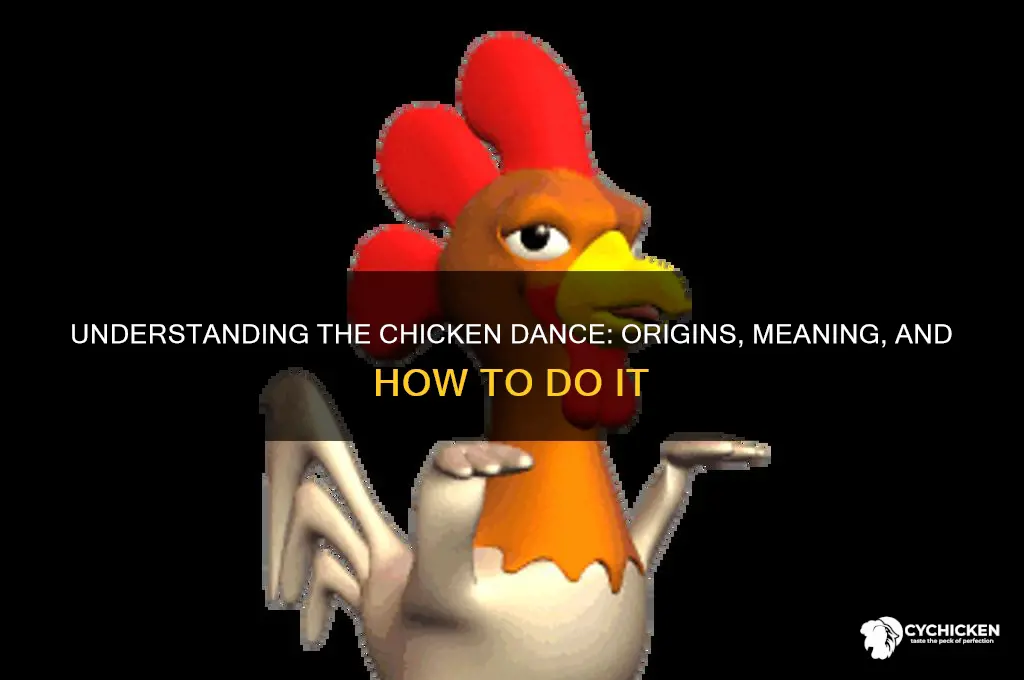 what to do the chicken dance mean