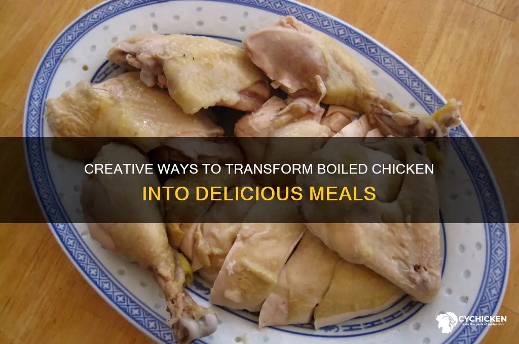 what to do with a boiled chicken