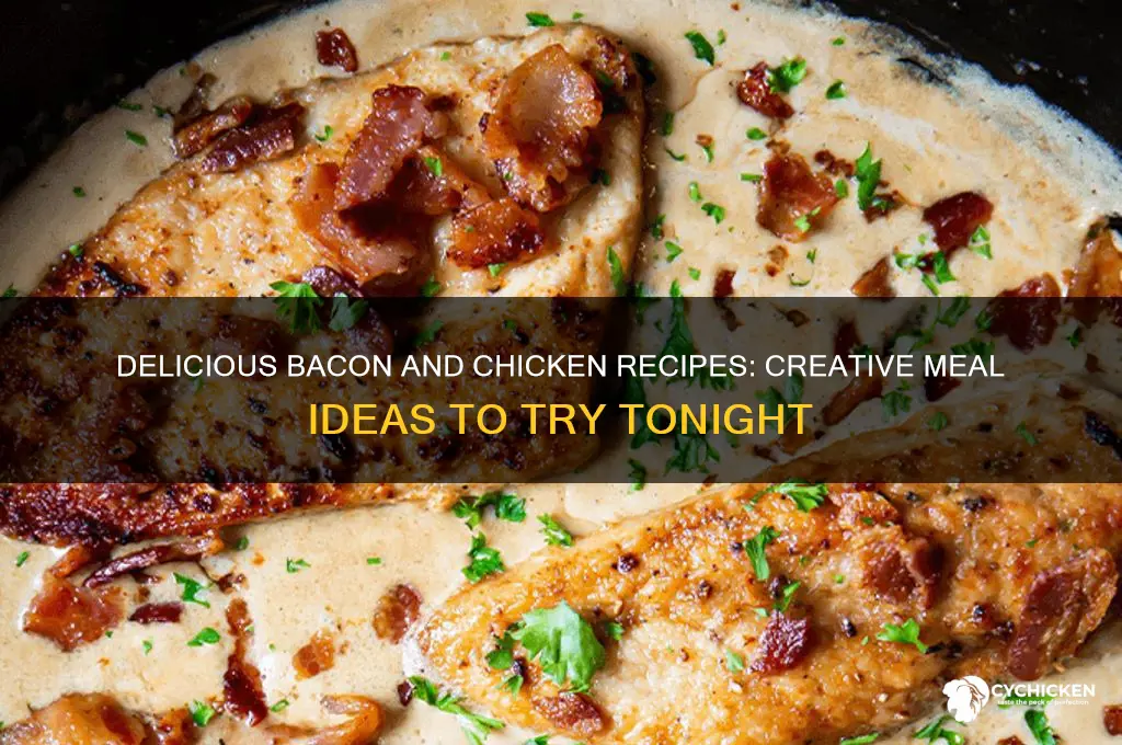 what to do with bacon and chicken