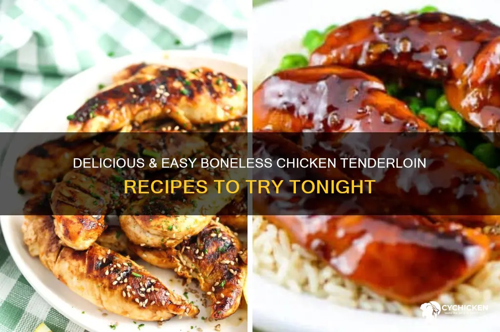 what to do with boneless chicken tenderloins