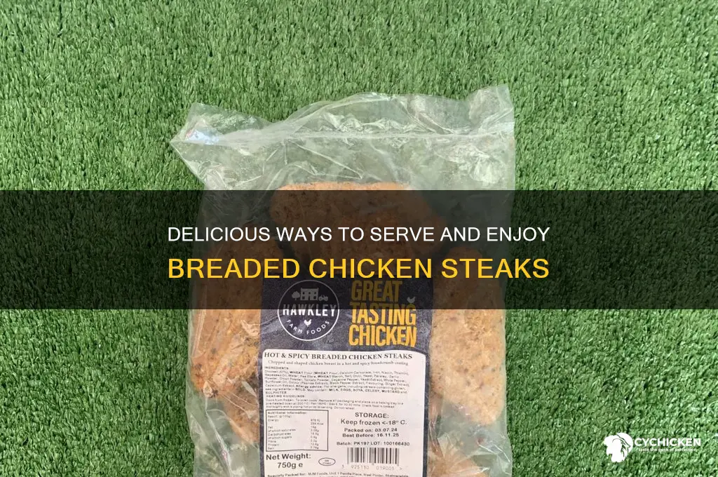 what to do with breaded chicken steaks