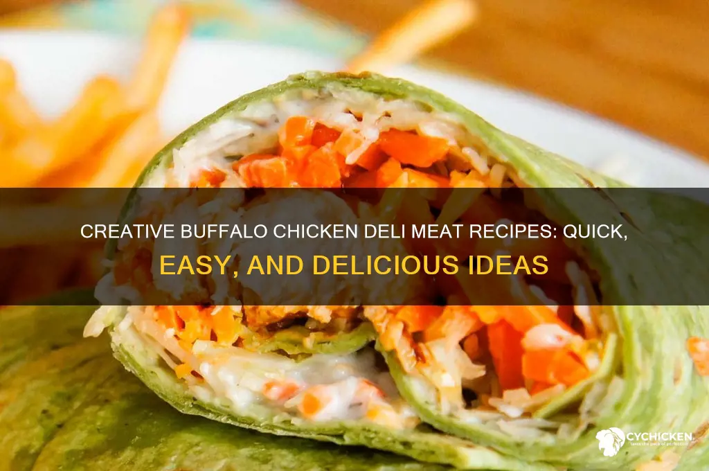 what to do with buffalo chicken deli meat