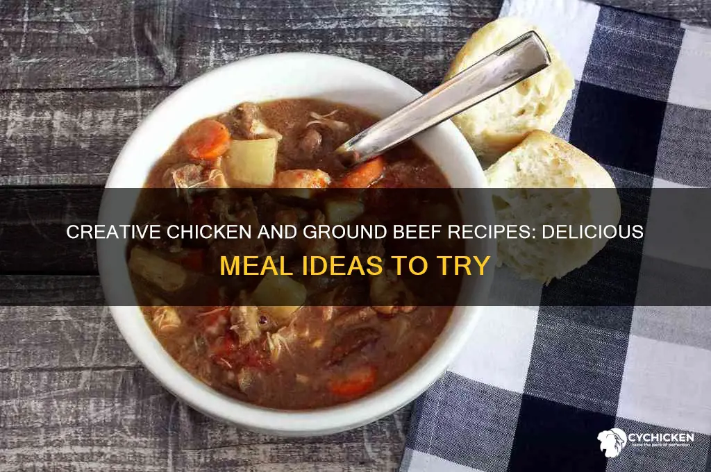 what to do with chicken and ground beef