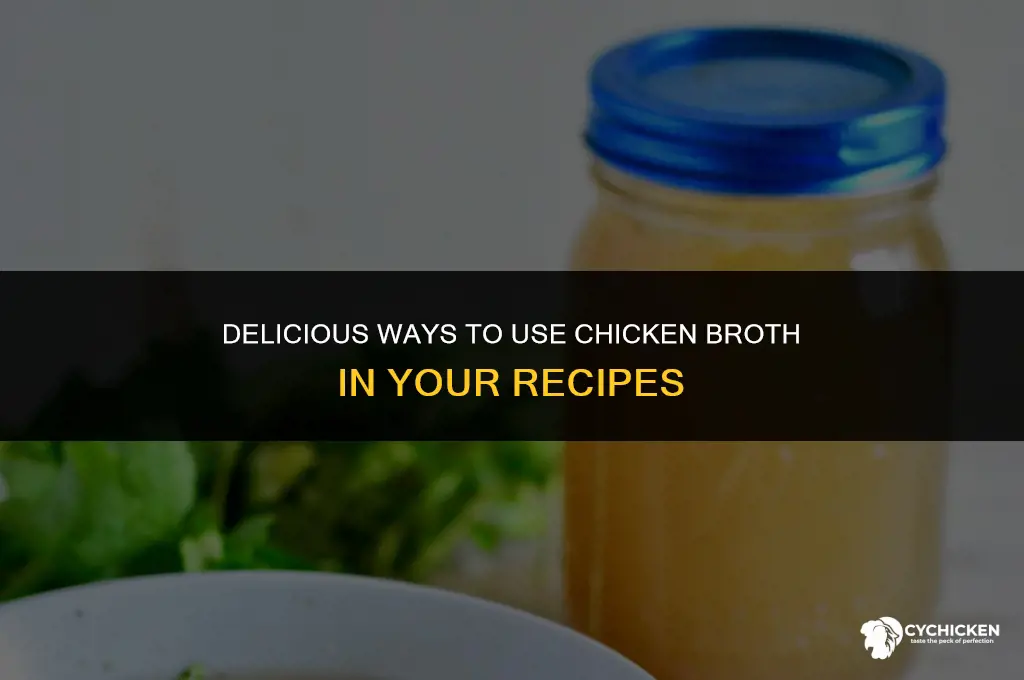 what to do with chicken broth recipe