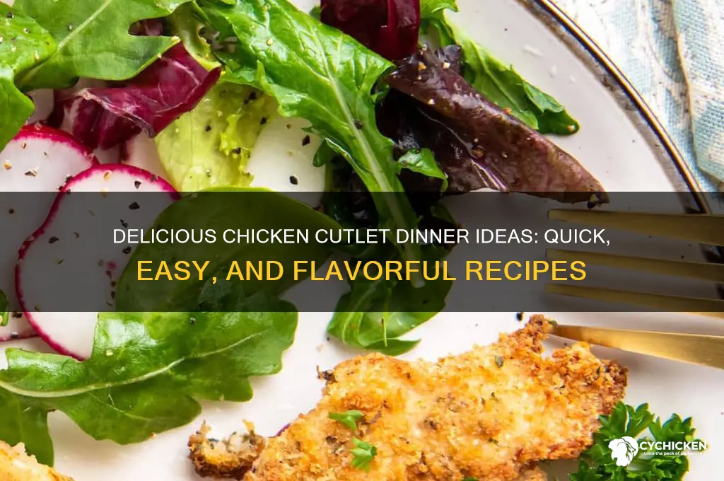 what to do with chicken cutlets for dinner