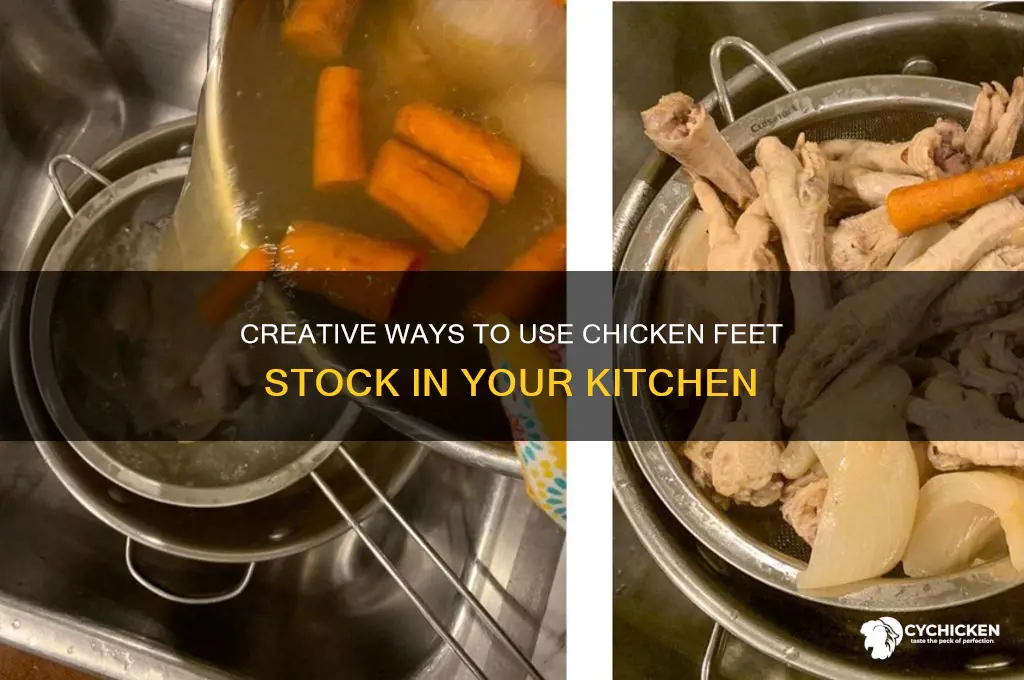what to do with chicken feet stock