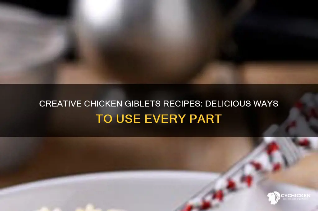 what to do with chicken giblets recipe