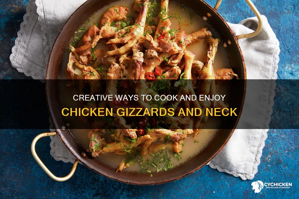 what to do with chicken gizzards and neck