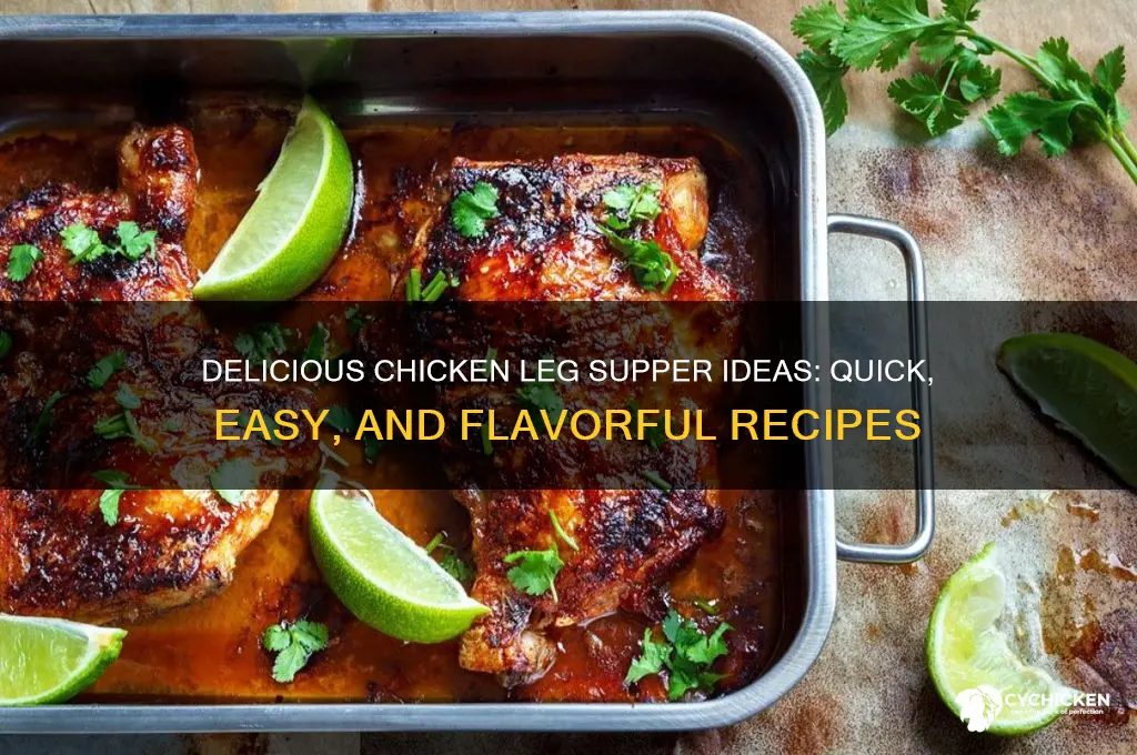 what to do with chicken legs for supper
