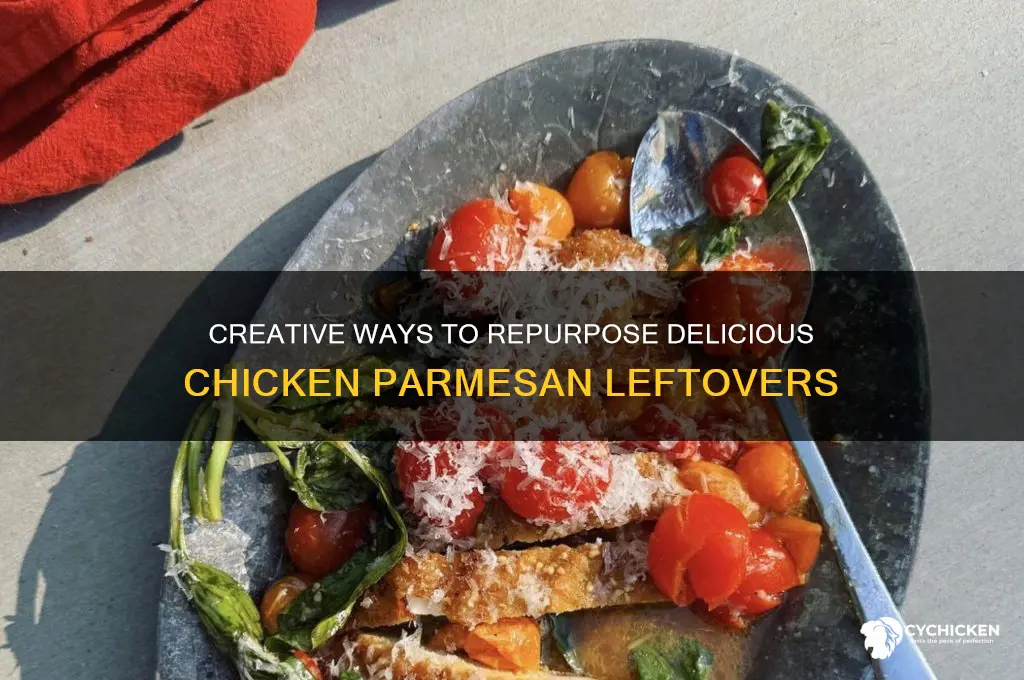 what to do with chicken parm leftovers