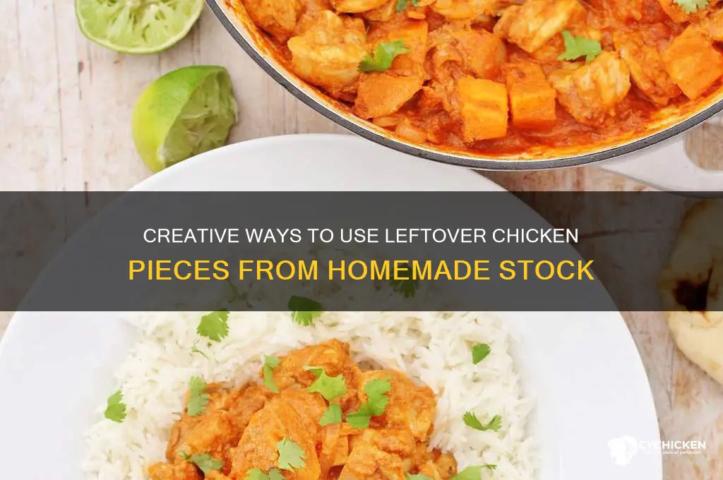 what to do with chicken pieces from stock