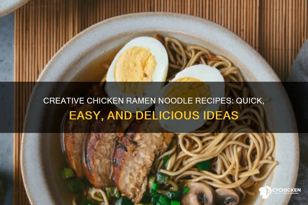 what to do with chicken ramen noodles