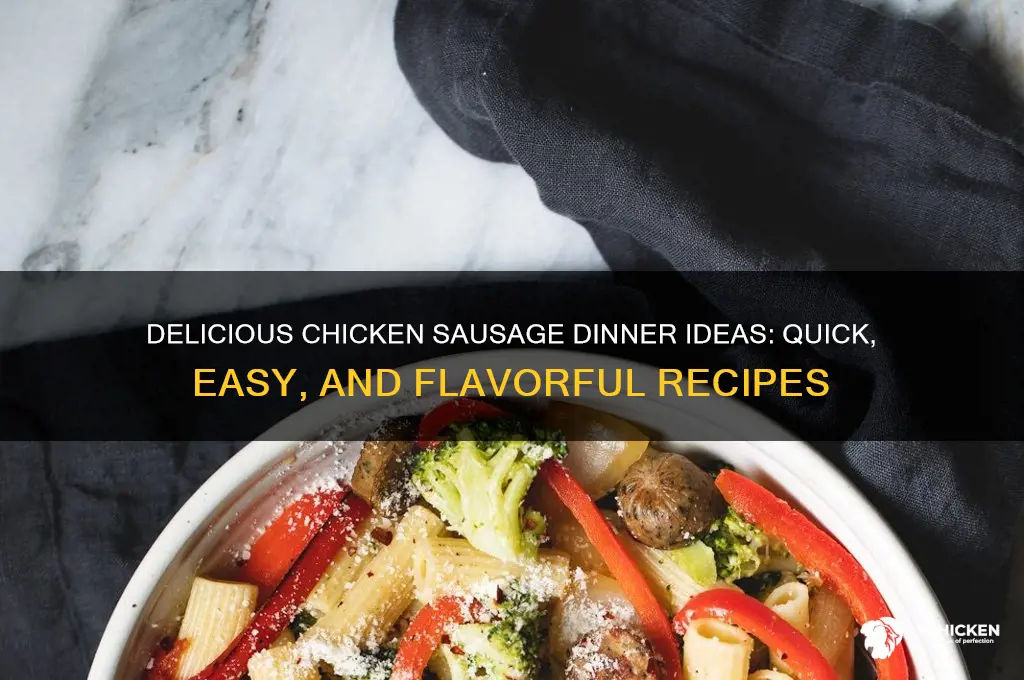 what to do with chicken sausage for dinner