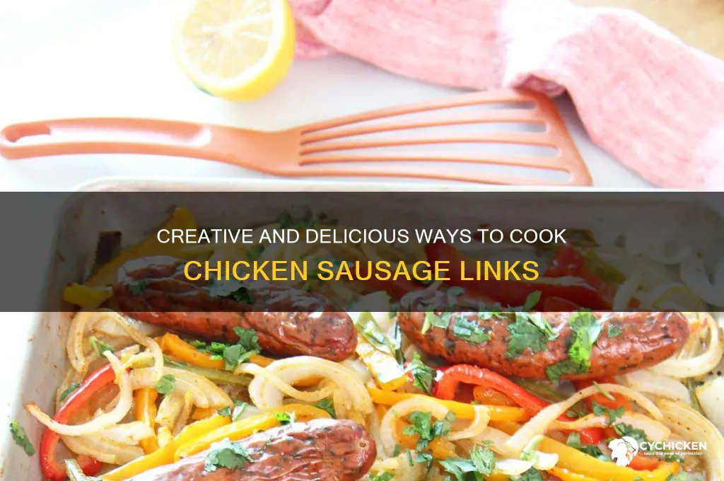 what to do with chicken sausage links