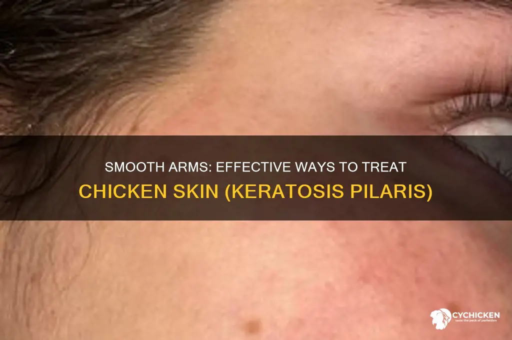 what to do with chicken skin on arms