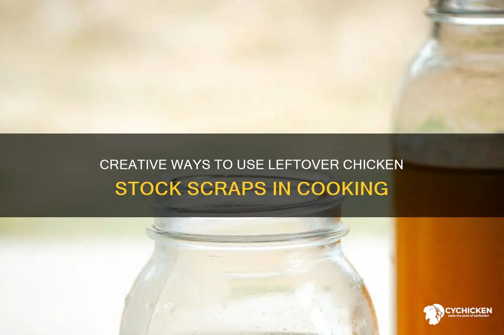 what to do with chicken stock scraps