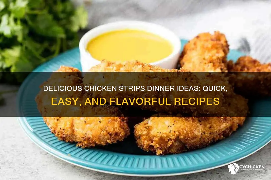 what to do with chicken strips for dinner