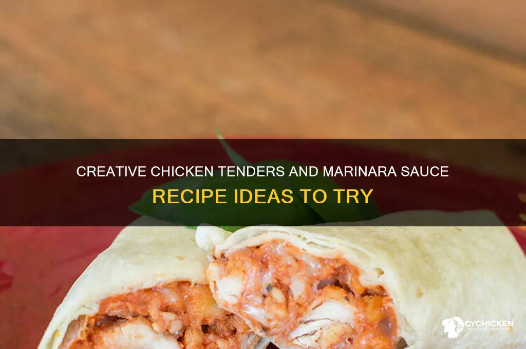 what to do with chicken tenders and marinara sauce