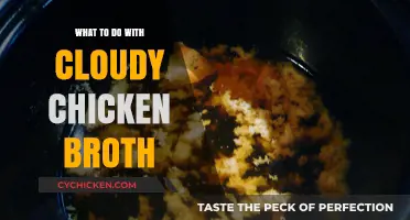 Clarifying Cloudy Chicken Broth: Tips for a Clear and Flavorful Stock