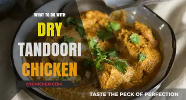 Revive Dry Tandoori Chicken: Quick Fixes and Delicious Recipes
