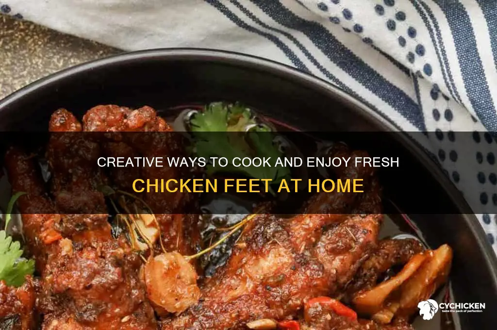 what to do with fresh chicken feet