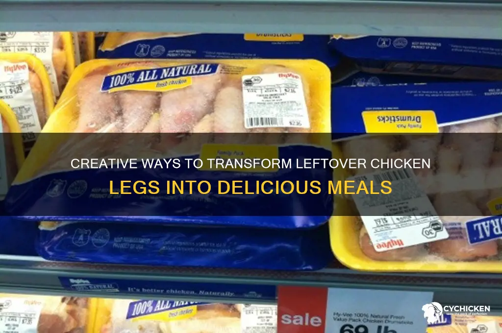 what to do with left over chicken legs