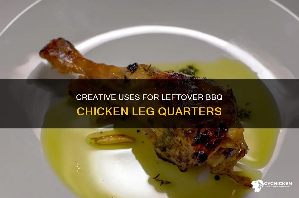 what to do with leftover barbeque chicken leg quarters