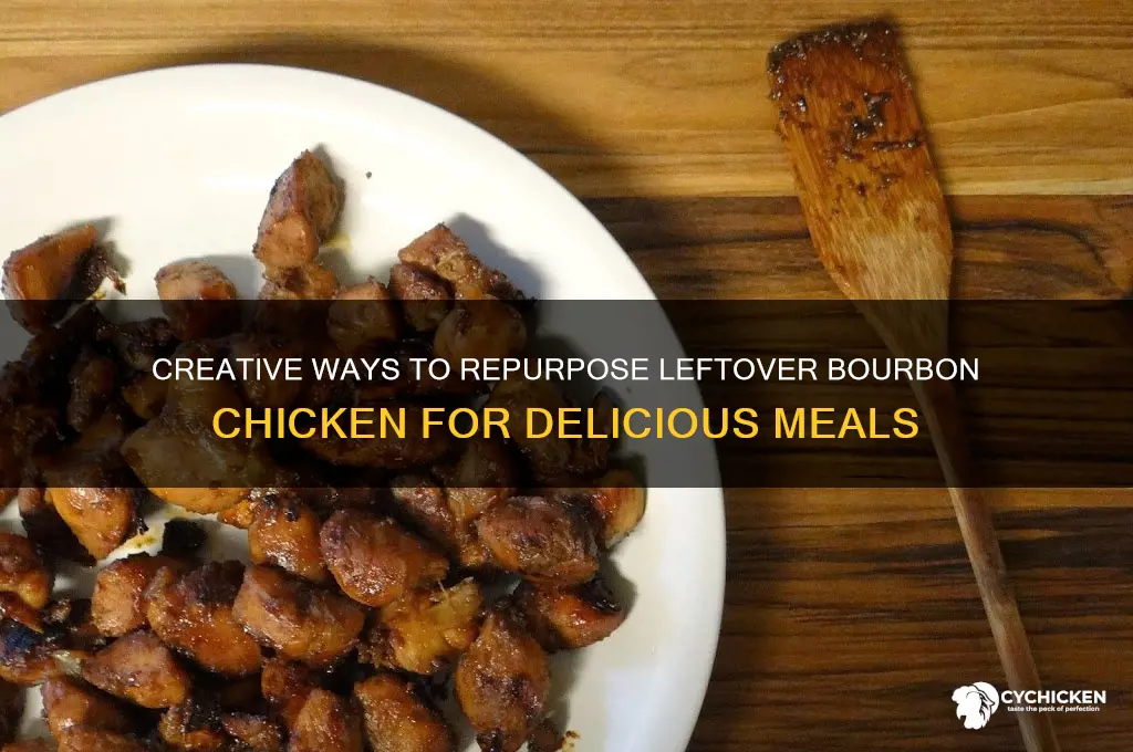 what to do with leftover bourbon chicken