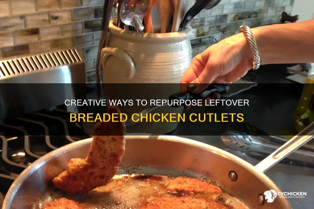 what to do with leftover breaded chicken cutlets