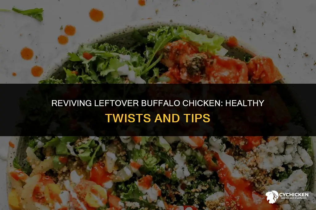 what to do with leftover buffalo chicken healthy