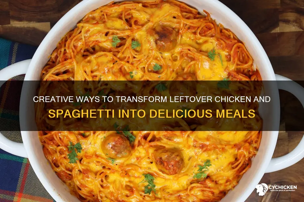 what to do with leftover chicken and spaghetti
