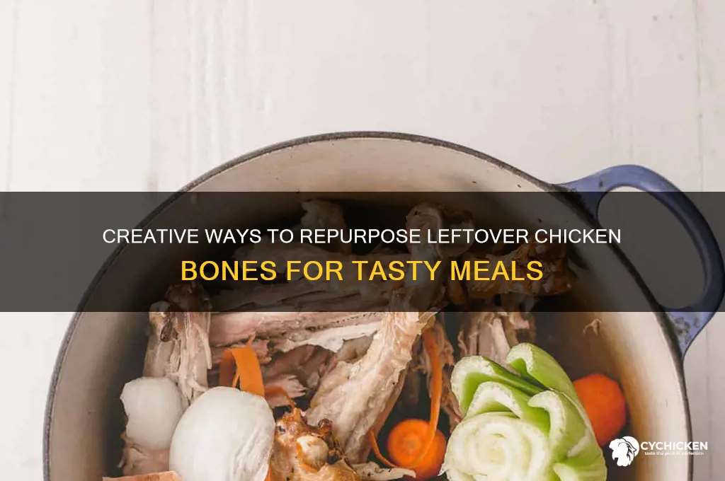 what to do with leftover chicken bones