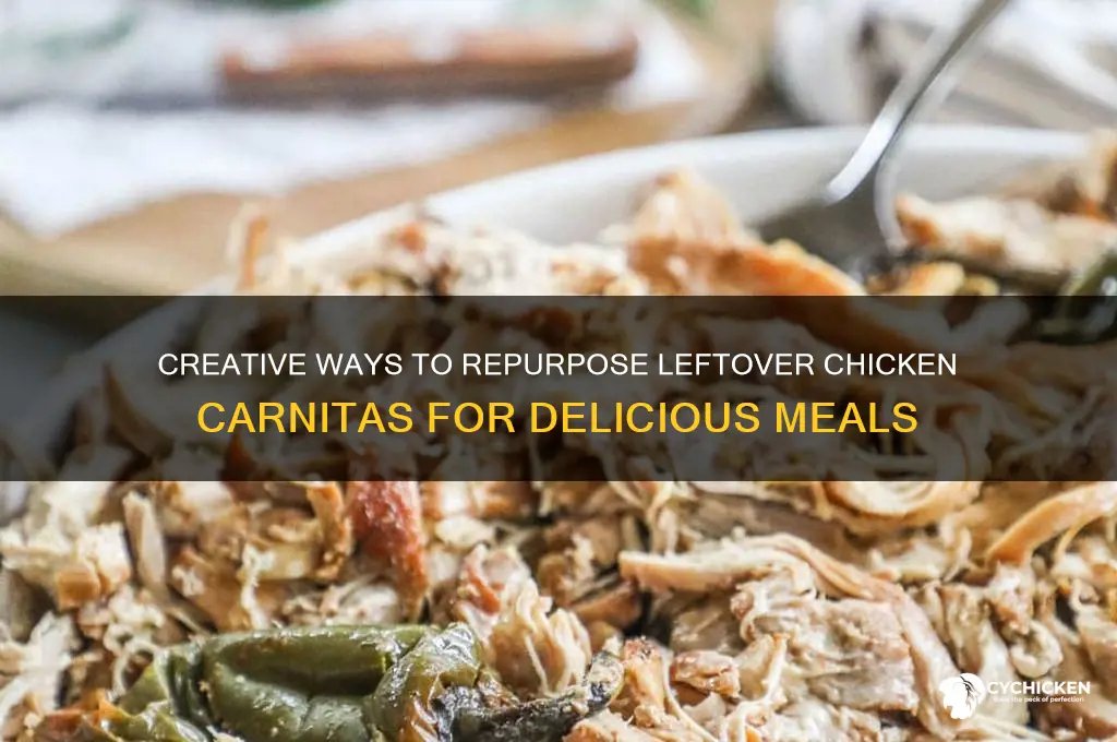what to do with leftover chicken carnitas