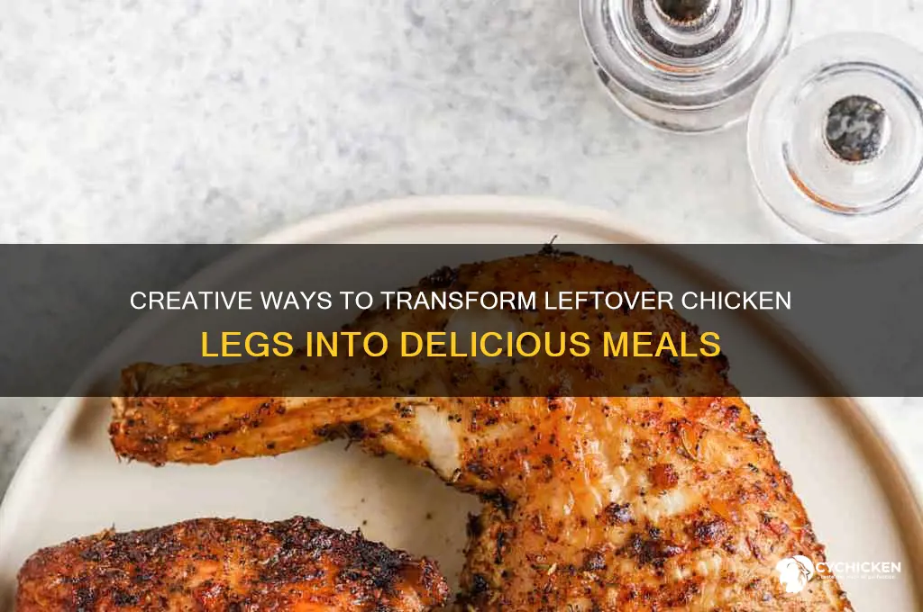what to do with leftover chicken legs
