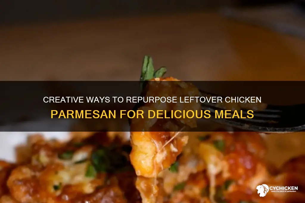 what to do with leftover chicken parm