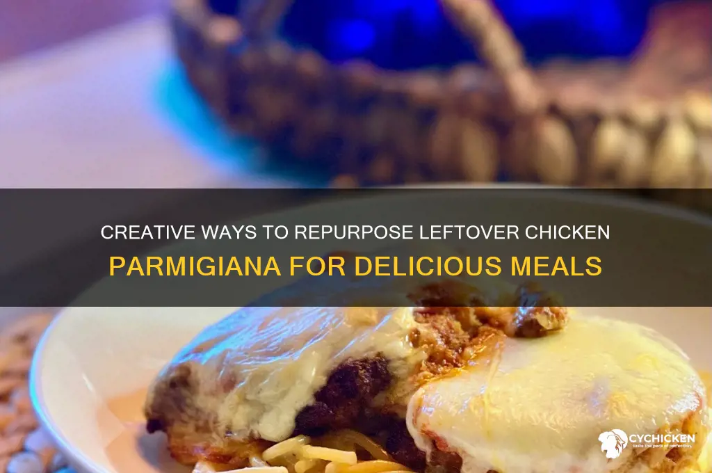 what to do with leftover chicken parmigiana