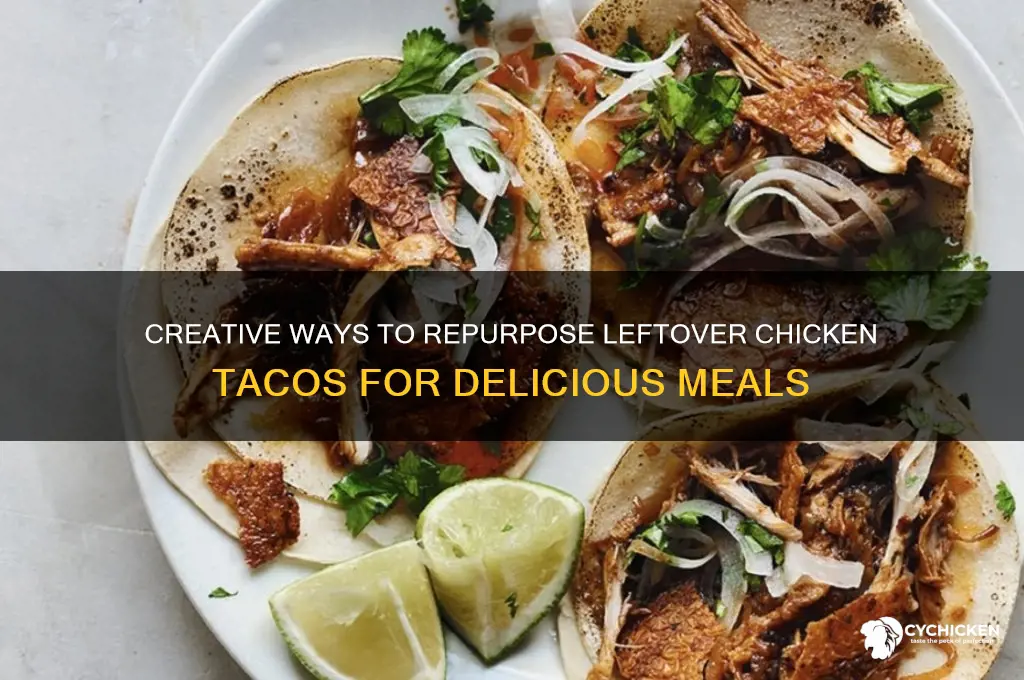 what to do with leftover chicken tacos