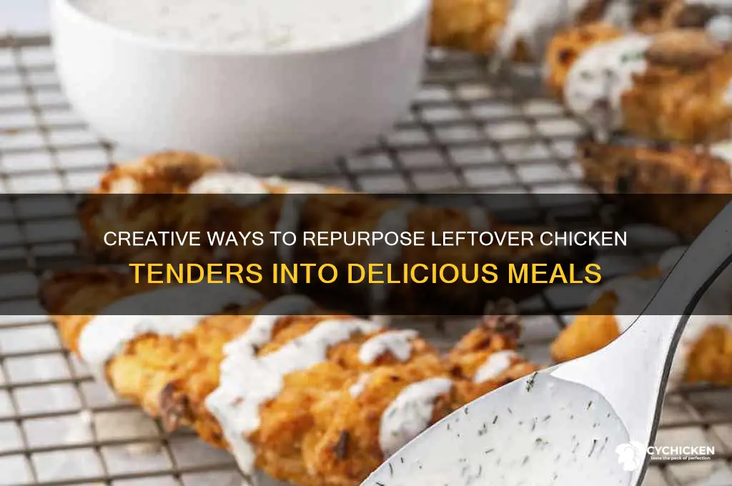 what to do with leftover chicken tenders